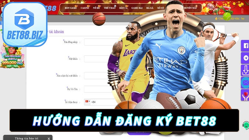 Hướng dẫn các bước đăng ký bet88 cho người chơi mới