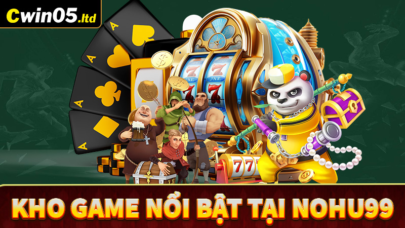 4 sảnh game cá cược sành điệu nhất tại Nohu99