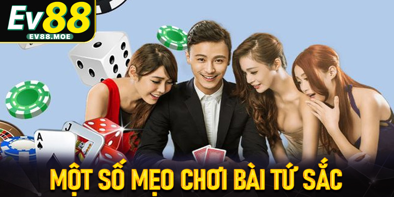 Một số mẹo chơi bài tứ sắc giúp tăng tỷ lệ thắng