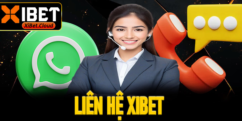 Liên hệ XiBet - Cụ thể các bước để nhận được sự hỗ trợ